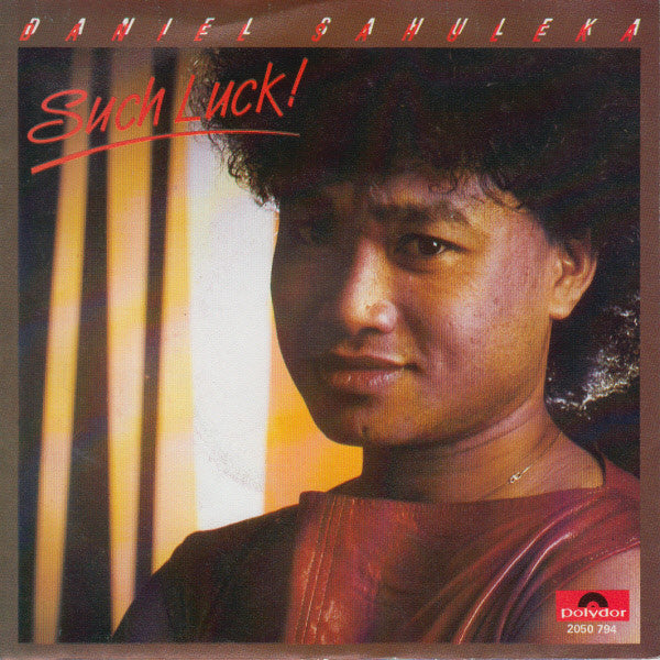 Daniel Sahuleka : Such Luck! (7")