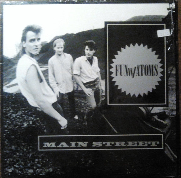 Fun W/Atoms : Main Street (LP, Album)