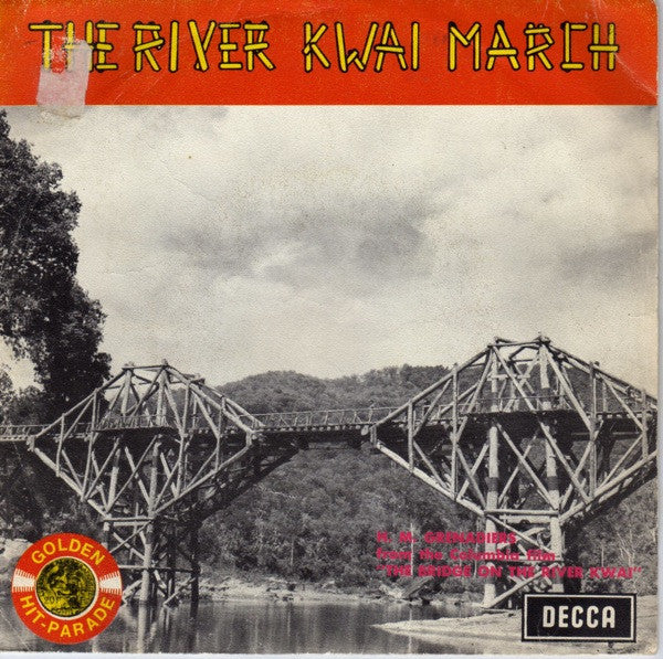 The Band Of The Grenadier Guards : The River Kwaï March / Marche Des Parachutistes (7", Single)