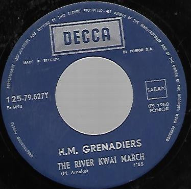 The Band Of The Grenadier Guards : The River Kwaï March / Marche Des Parachutistes (7", Single)