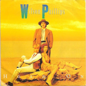 Wilson Phillips : Hold On (7", Single)