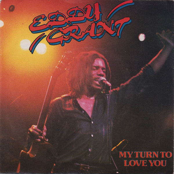 Eddy Grant : My Turn To Love You (7")