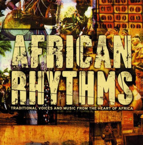 Various : African Rhythms: Traditional Voices And Music From The Heart Of Africa (CD, Comp)