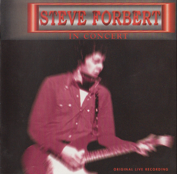 Steve Forbert : King Biscuit Flower Hour Presents - Steve Forbert (CD, Album)