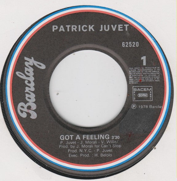 Patrick Juvet : Got A Feeling (7", Single)