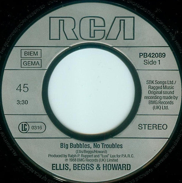 Ellis Beggs & Howard* : Big Bubbles, No Troubles (7", Single)