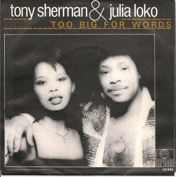 Tony Sherman & Julia Loko : Too Big For Words (7", Single)