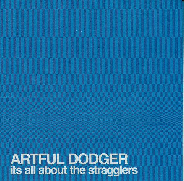 Artful Dodger : Its All About The Stragglers (CD, Album)