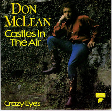 Don McLean : Castles In The Air (7")