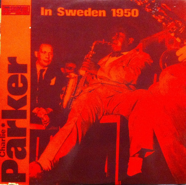 Charlie Parker : Charlie Parker In Sweden 1950 (LP, Album)