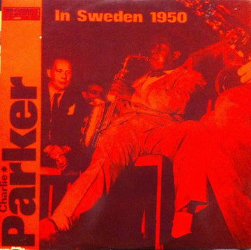 Charlie Parker : Charlie Parker In Sweden 1950 (LP, Album)