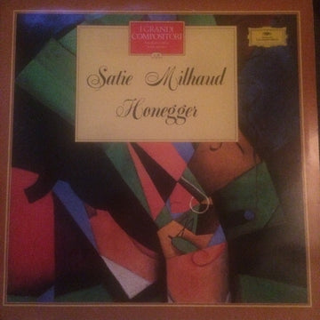 Erik Satie, Darius Milhaud, Arthur Honegger : Satie Milhaud Honegger (LP, Comp)