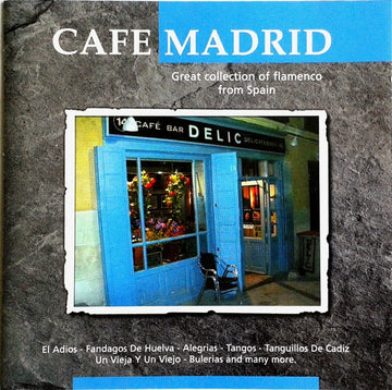 Unknown Artist : Café Madrid (Great Collection Of Flamenco From Spain) (CD, Comp)