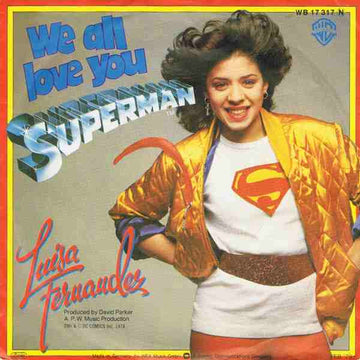 Luisa Fernandez : We All Love You Superman (7")