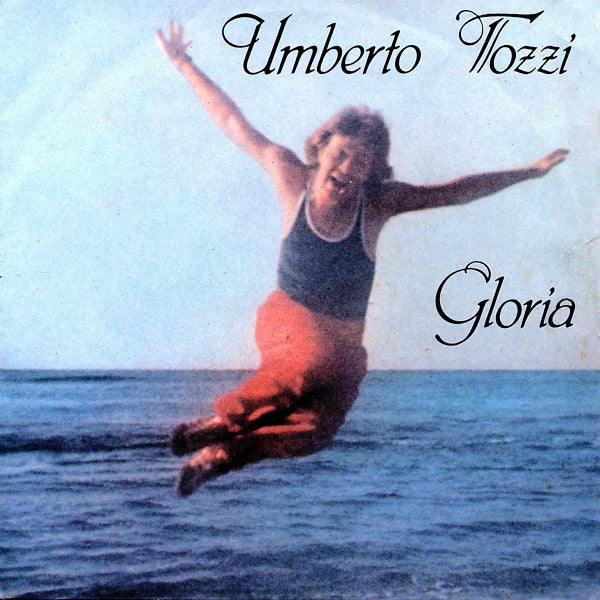 Umberto Tozzi : Gloria (7")