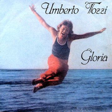 Umberto Tozzi : Gloria (7")