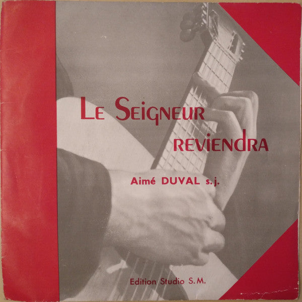 Aimé Duval : Le Seigneur Reviendra (7", EP)