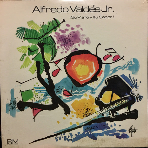 Alfredo Valdés Jr. : ¡Su Piano Y Su Sabor! (LP, Album)