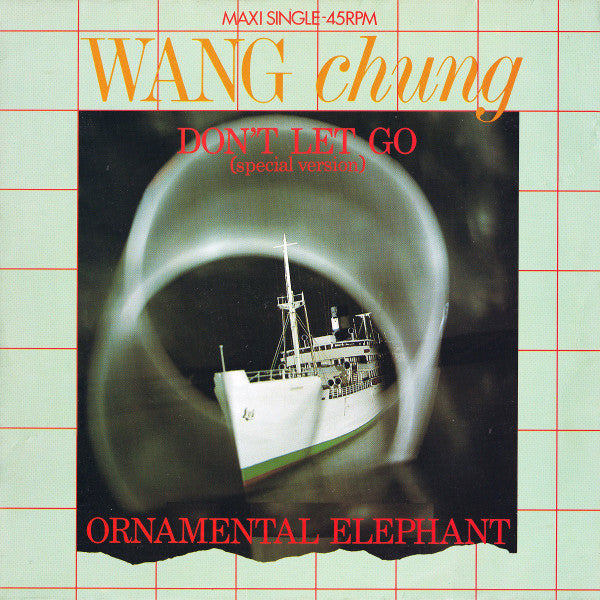 Wang Chung : Don't Let Go (Special Version) / Ornamental Elephant (12", Maxi)