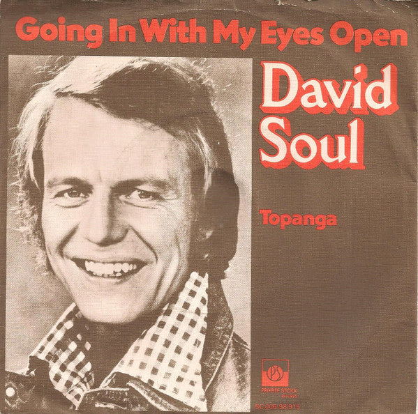 David Soul : Going In With My Eyes Open (7", Single)