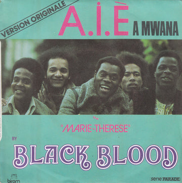 Black Blood (2) : A.I.È A Mwana (7", Single)