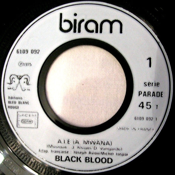 Black Blood (2) : A.I.È A Mwana (7", Single)