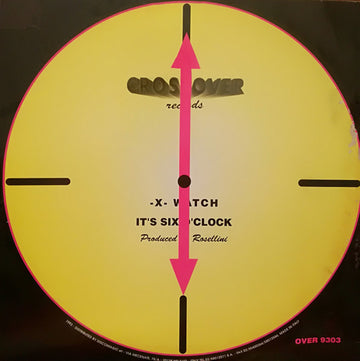 -X- Watch : It's Five O'Clock / It's Six O'Clock (12")