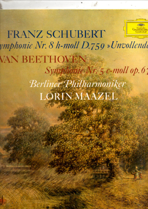 Franz Schubert / Ludwig van Beethoven, Berliner Philharmoniker, Lorin Maazel : Symphonie Nr. 8 H-moll D. 759 »Unvollendete« / Symphonie Nr. 5 C-moll Op. 67 (LP, Album, RP)