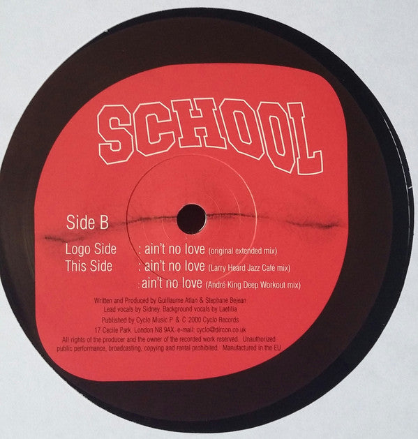 School : Ain't No Love (12")