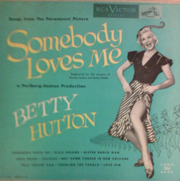 Betty Hutton : Somebody Loves Me (10", Album)