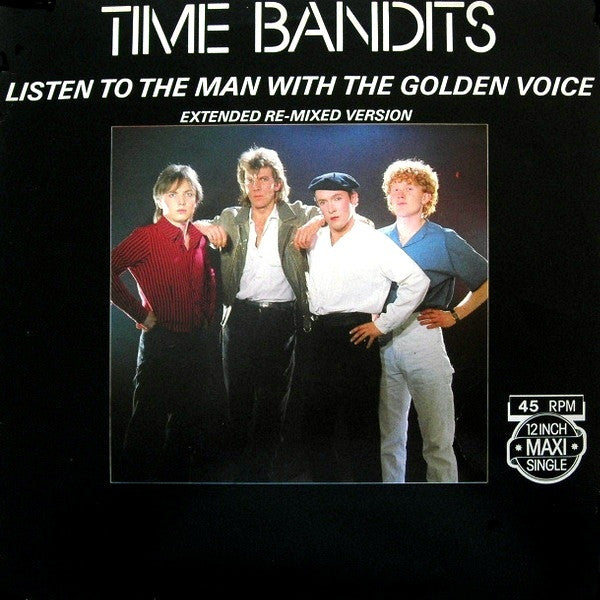 Time Bandits : Listen To The Man With The Golden Voice (12", Maxi)