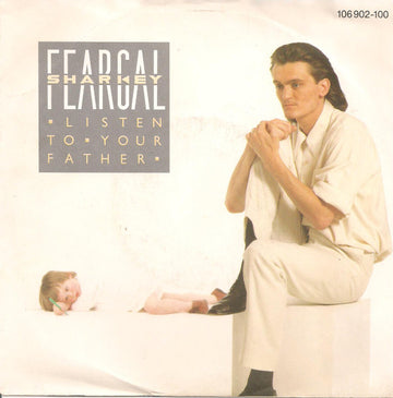 Feargal Sharkey : Listen To Your Father (7", Single)