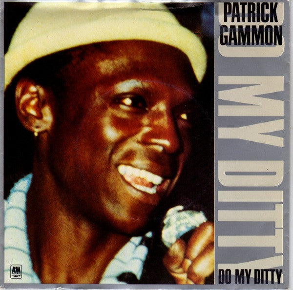 Patrick Gammon : Do My Ditty (7")