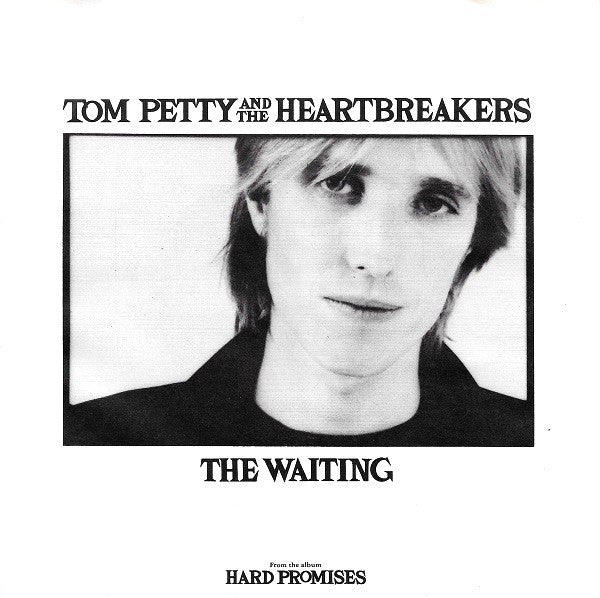 Tom Petty And The Heartbreakers : The Waiting (7", Single)