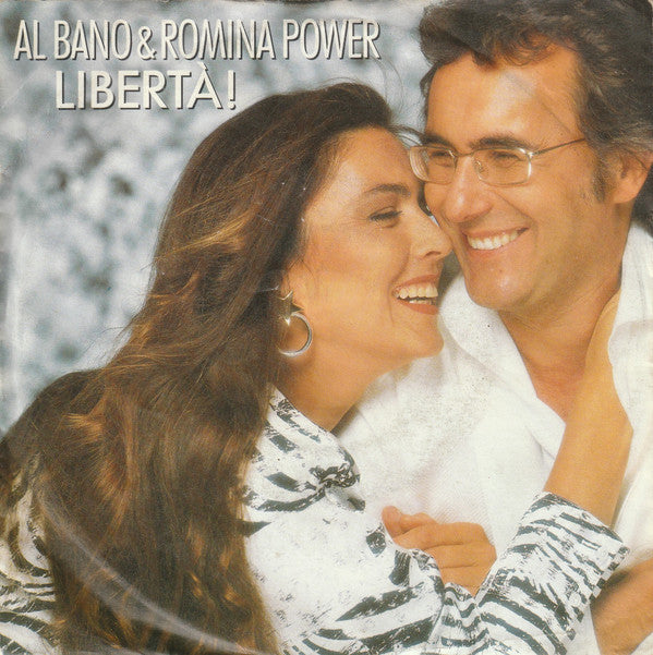 Al Bano & Romina Power : Libertà! (7", Single)