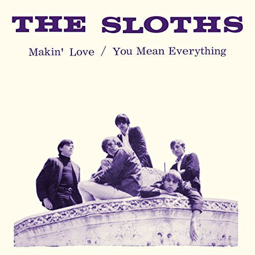 Sloths : Makin' Love / You Mean Everything To Me (7", RSD, Single, RE, Ora)