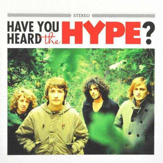 The Hype (4) : Have You Heard The Hype? (2xLP, Album, RM)