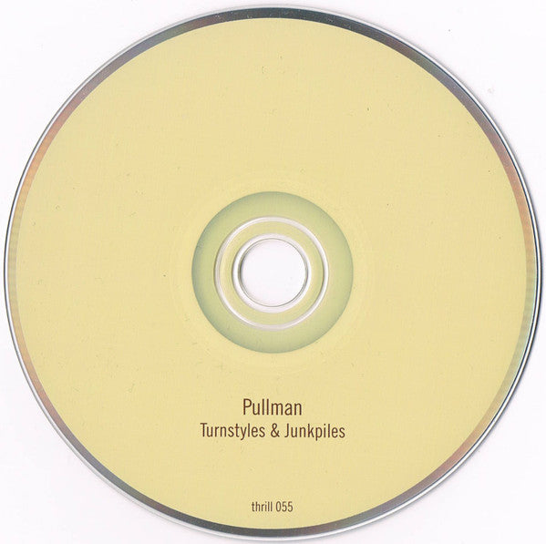 Pullman : Turnstyles & Junkpiles (CD, Album)