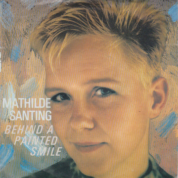 Mathilde Santing : Behind A Painted Smile (7", Single)