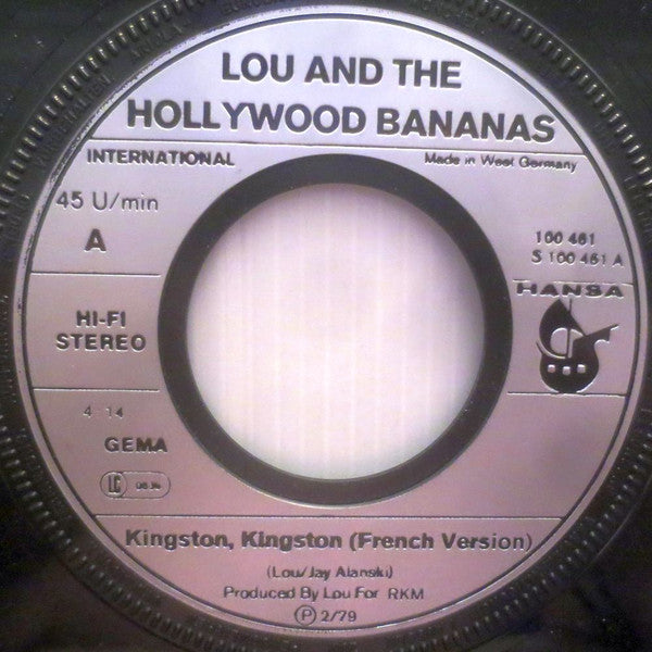 Lou And The Hollywood Bananas* : Kingston, Kingston (7", Single, Inj)