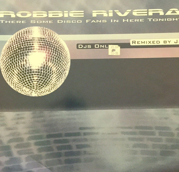 Robbie Rivera : There Some Disco Fans In Here Tonight (12", Promo)