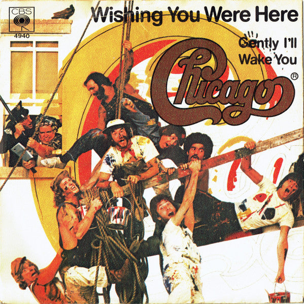 Chicago (2) : Wishing You Were Here (7", Single)