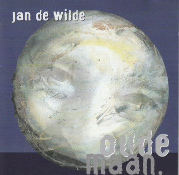 Jan De Wilde : Oude Maan (CD, Album)