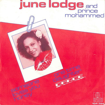 June Lodge And Prince Mohammed : Someone Loves You Honey / One Time Daughter (7", Single)