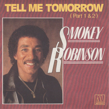 Smokey Robinson : Tell Me Tomorrow (7")