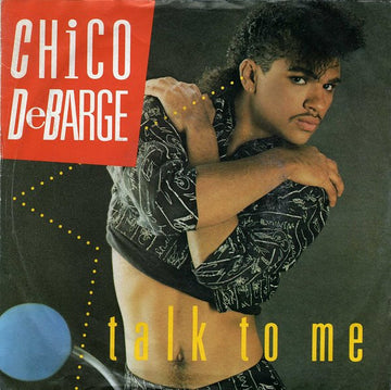 Chico DeBarge : Talk To Me (7", Single)