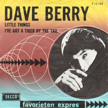 Dave Berry : Little Things / I've Got A Tiger By The Tail (7", Single, Mono)