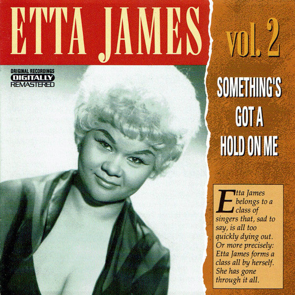 Etta James : Etta James Vol. 2: Something's Got A Hold On Me (CD, Comp, RM)