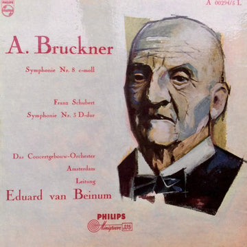 Anton Bruckner / Franz Schubert – Concertgebouworkest, Eduard van Beinum : Symphonie Nr. 8 c-moll / Symphonie Nr. 3 D-dur (2xLP, Album, Mono, Dlx)