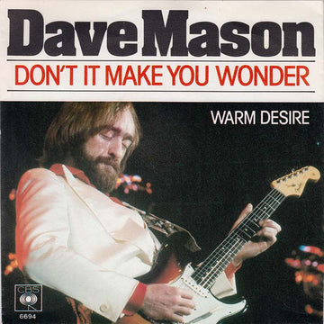 Dave Mason : Don't It Make You Wonder (7", Single)